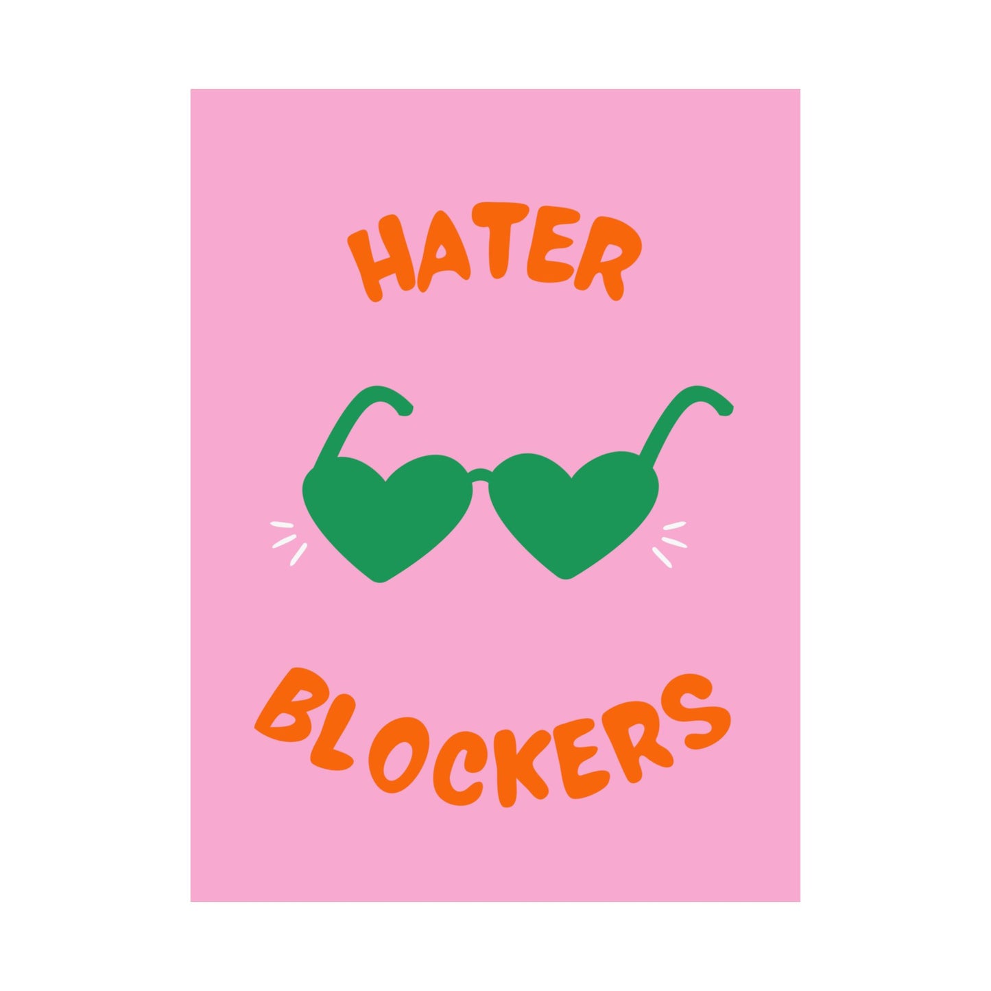Hater Blockers Matte Vertical Poster