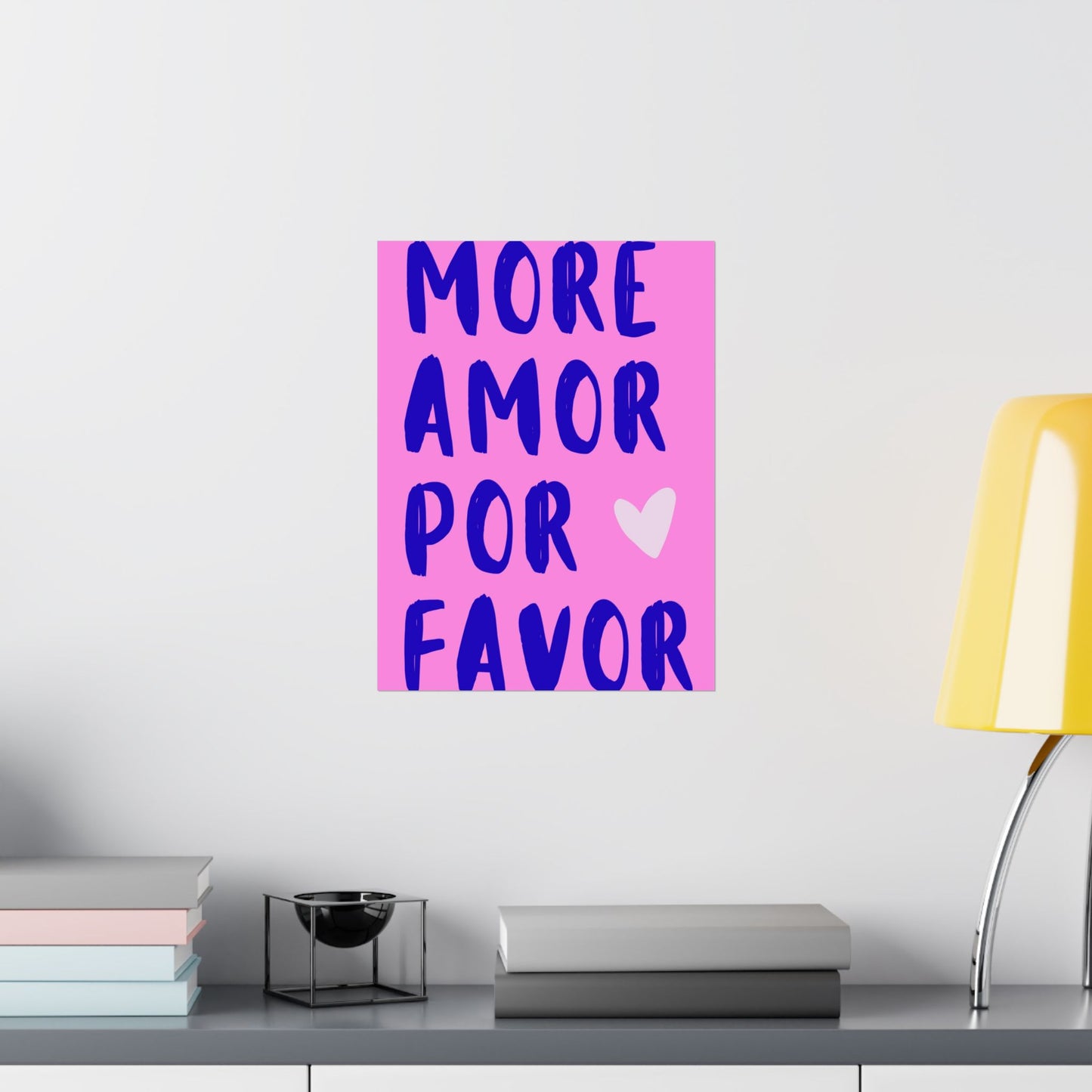 More Amor Por Favor Pink Poster
