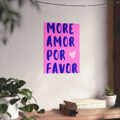 More Amor Por Favor Pink Poster