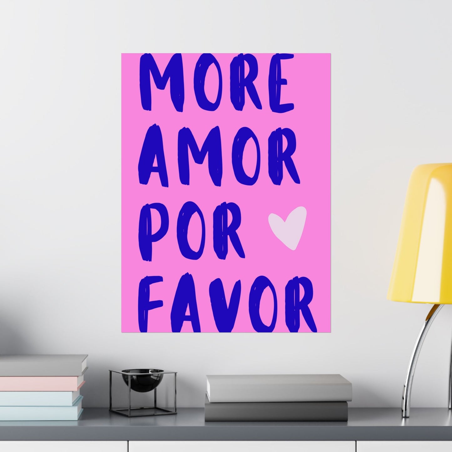 More Amor Por Favor Pink Poster