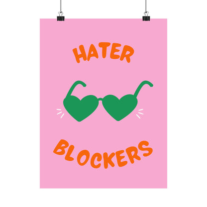 Hater Blockers Matte Vertical Poster
